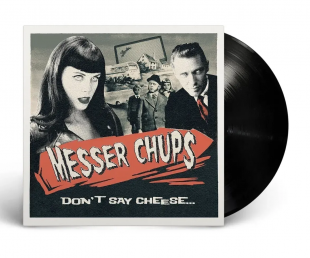 Messer Chups - Don't Say Cheese