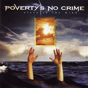 Poverty's No Crime – Slave To The Mind