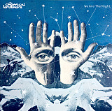 Вінілова платівка The Chemical Brothers – We Are The Night 2LP