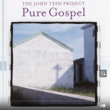 The John Tesh Project - Pure Gospel ( USA )
