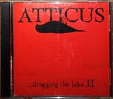 Various – Atticus ...Dragging The Lake II (2003)(made in USA)
