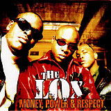 The Lox – Money, Power & Respect ( USA ) Hip Hop / Thug Rap
