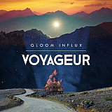Gloom Influx - Voyageur