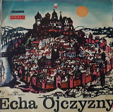 Chór I Orkiestra Polskiego Radia – Echa Ojczyzny