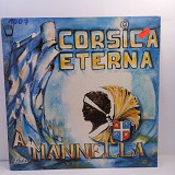 A Mannella – Corsica Eterna LP 12" (Прайс 31513)