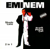 Eminem 2 в 1. Shade Lane / Prank Phone Call