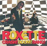 Roxette. Crash! Boom! Bang!