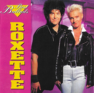 Roxette. Best Ballads