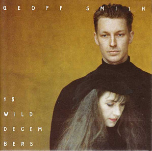 Geoff Smith + Nicola Walker Smith Fifteen Wild Decembers ( USA ) Contemporary