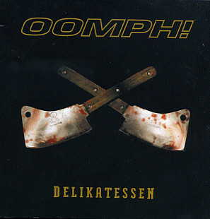 OOMPH! – Delikatessen ( 2 x CD )
