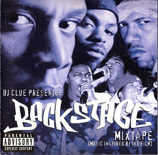 DJ Clue – Presents: Backstage Mixtape (Music Inspired By The Film)