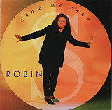 Robin S.– Show Me Love ( USA ) House