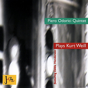 Piero Odorici Quintet featuring Eddie Henderson Plays Kurt Weill