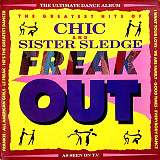 Вінілова платівка Chic And Sister Sledge - Freak Out - The Greatest Hits