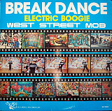 Вінілова платівка West Street Mob ‎– Break Dance - Electric Boogie