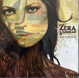 Zera Vaughan – Back To The Roots ( USA )