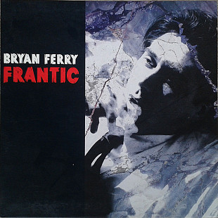 Bryan Ferry – Frantic