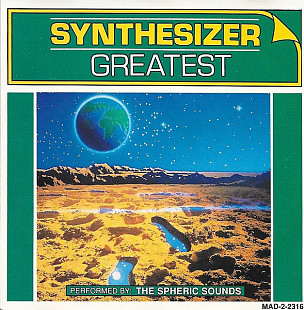 The Spheric Sounds – Synthesizer Greatest ( Canada )