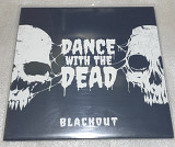 DANCE WITH THE DEAD "Blackout" 12"LP synthwave