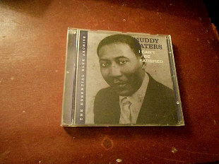 Muddy Waters I Сan't Be Satisfied