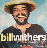 Вінілова платівка Bill Withers – His Ultimate Collection
