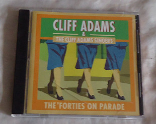 Компакт-диск Cliff Adams & The Cliff Adams Singers - The 'Forties On Parade