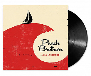 Punch Brothers - All Ashore