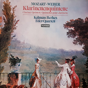 Mozart, von Weber – Klarinettequintette (Kálmán Berkes, Éder Quartet)