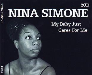 Nina Simone 2003 - My Baby Just Cares For Me (2 CD, firm., UK)