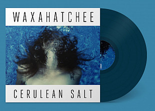 Waxahatchee - Cerulean Salt