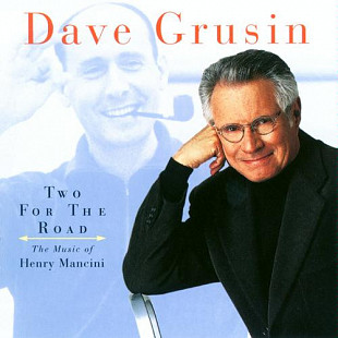 Dave Grusin + John Patitucci + Henry Mancini ) Two For The Road ( USA )