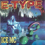 E-Type, Ice MC.
