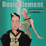 Basic Element. Earthquake
