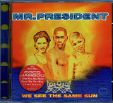 Mr.President. We See The Same Sun