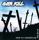 Overkill – From The Underground And Below