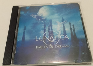 Lunatica - Fables & Dreams