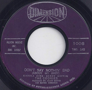 The Cookies ‎– Don't Say Nothin' Bad (About My Baby)