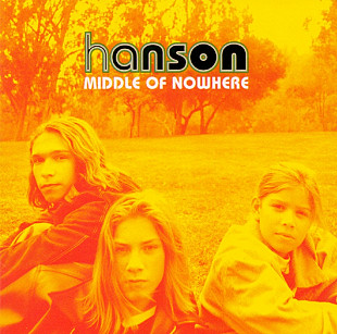 Hanson. Middle Of Nowhere