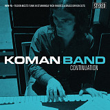 Koman Band – Continuation