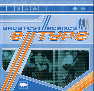 E-Type ‎– Greatest Remixes