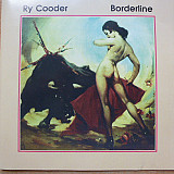 Ry Cooder 1980 Borderline (Country Rock)