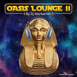 Вінілова платівка Dj Markarian - Oasis Lounge Vol. II (deep house/lounge)
