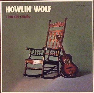 Вінілова платівка Howlin' Wolf – Rockin' Chair