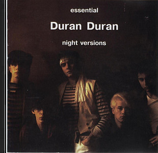 Duran Duran. Essential. Night versions 1998