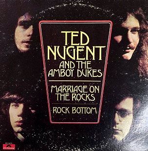 Ted Nugent And The Amboy Dukes - "Marriage On The Rocks - Rock Bottom"