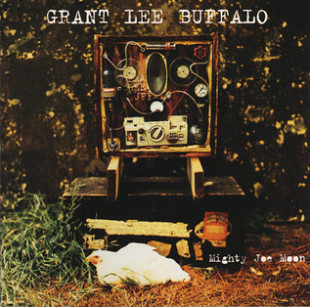 Grant Lee Buffalo – Mighty Joe Moon ( USA ) Alternative Rock
