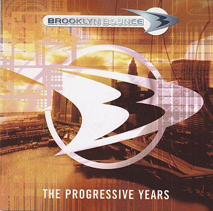 Brooklyn Bounce – The Progressive Years