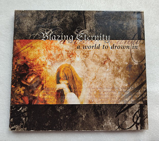 Blazing Eternity - A World To Drown In (2003)