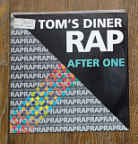 After One – Tom's Diner Rap MS 12" 45RPM, произв. Germany