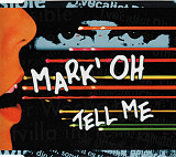 Mark 'Oh – Tell Me ( Germany )